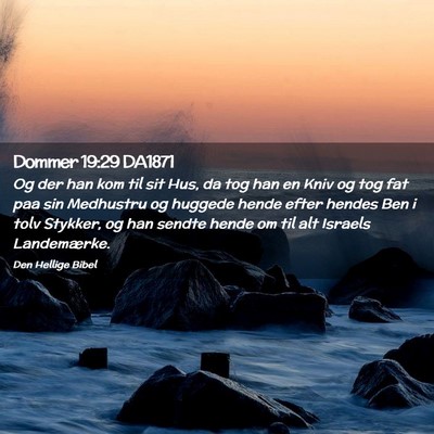 Picture 02 - Dommer 19:29 DA1871 - Og der han kom til sit Hus, da tog han en Kniv og - Bible Verse Picture