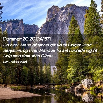 Picture 02 - Dommer 20:20 DA1871 - Og hver Mand af Israel gik ud til Krigen imod - Bible Verse Picture