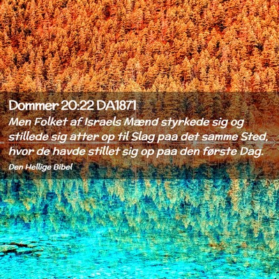 Picture 02 - Dommer 20:22 DA1871 - Men Folket af Israels Mænd styrkede sig og - Bible Verse Picture
