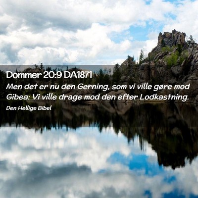 Picture 02 - Dommer 20:9 DA1871 - Men det er nu den Gerning, som vi ville gøre mod - Bible Verse Picture