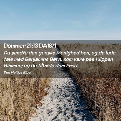 Picture 02 - Dommer 21:13 DA1871 - Da sendte den ganske Menighed hen, og de lode - Bible Verse Picture