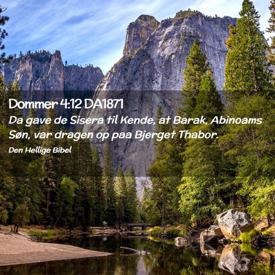 Picture 02 - Dommer 4:12 DA1871 - Da gave de Sisera til Kende, at Barak, Abinoams - Bible Verse Picture