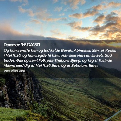 Picture 02 - Dommer 4:6 DA1871 - Og hun sendte hen og lod kalde Barak, Abinoams - Bible Verse Picture