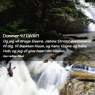Picture 02 - Dommer 4:7 DA1871 - Og jeg vil drage Sisera, Jabins - Bible Verse Picture