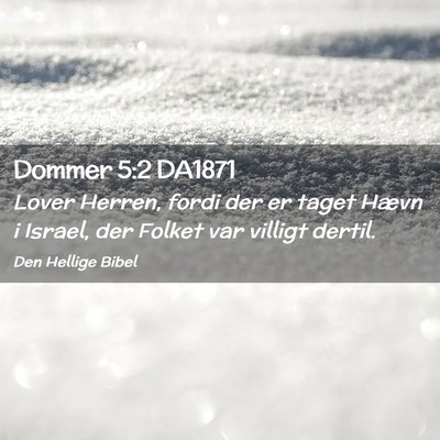Picture 02 - Dommer 5:2 DA1871 - Lover Herren, fordi der er taget Hævn i Israel, - Bible Verse Picture