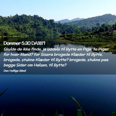 Picture 02 - Dommer 5:30 DA1871 - Skulde de ikke finde, ja uddele til Bytte en - Bible Verse Picture