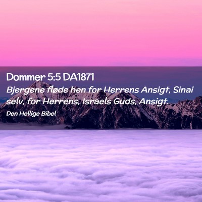 Picture 02 - Dommer 5:5 DA1871 - Bjergene fløde hen for Herrens Ansigt, Sinai - Bible Verse Picture