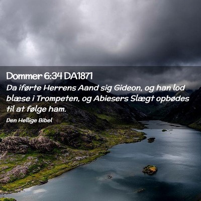 Picture 02 - Dommer 6:34 DA1871 - Da iførte Herrens Aand sig Gideon, og han lod - Bible Verse Picture
