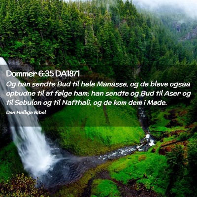 Picture 02 - Dommer 6:35 DA1871 - Og han sendte Bud til hele Manasse, og de bleve - Bible Verse Picture