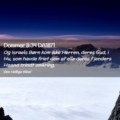Picture 02 - Dommer 8:34 DA1871 - Og Israels Børn kom ikke Herren, deres Gud, i - Bible Verse Picture