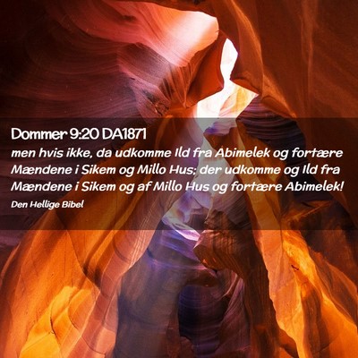 Picture 02 - Dommer 9:20 DA1871 - men hvis ikke, da udkomme Ild fra Abimelek og - Bible Verse Picture