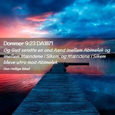 Picture 02 - Dommer 9:23 DA1871 - Og Gud sendte en ond Aand imellem Abimelek og - Bible Verse Picture