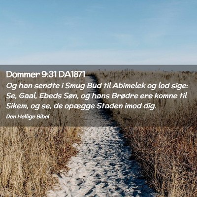 Picture 02 - Dommer 9:31 DA1871 - Og han sendte i Smug Bud til Abimelek og lod - Bible Verse Picture