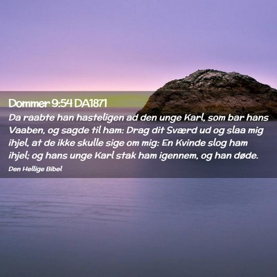 Picture 02 - Dommer 9:54 DA1871 - Da raabte han hasteligen ad den unge Karl, som - Bible Verse Picture