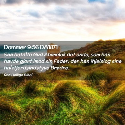 Picture 02 - Dommer 9:56 DA1871 - Saa betalte Gud Abimelek det onde, som han havde - Bible Verse Picture