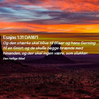 Picture 02 - Esajas 1:31 DA1871 - Og den stærke skal blive til Blaar og hans - Bible Verse Picture