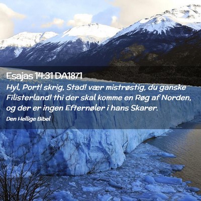 Picture 02 - Esajas 14:31 DA1871 - Hyl, Port! skrig, Stad! vær mistrøstig, du - Bible Verse Picture