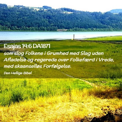 Picture 02 - Esajas 14:6 DA1871 - som slog Folkene i Grumhed med Slag uden - Bible Verse Picture