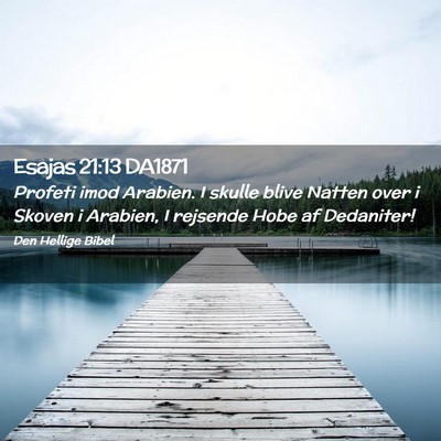 Picture 02 - Esajas 21:13 DA1871 - Profeti imod Arabien. I skulle blive Natten over - Bible Verse Picture