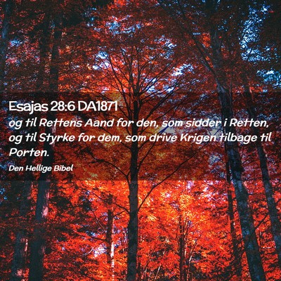 Picture 02 - Esajas 28:6 DA1871 - og til Rettens Aand for den, som sidder i Retten, - Bible Verse Picture