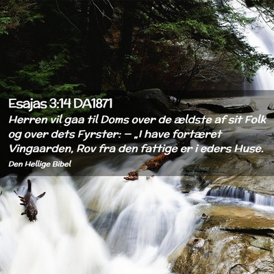 Picture 02 - Esajas 3:14 DA1871 - Herren vil gaa til Doms over de ældste af sit - Bible Verse Picture