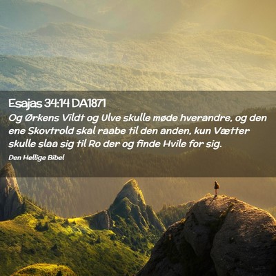 Picture 02 - Esajas 34:14 DA1871 - Og Ørkens Vildt og Ulve skulle møde hverandre, - Bible Verse Picture