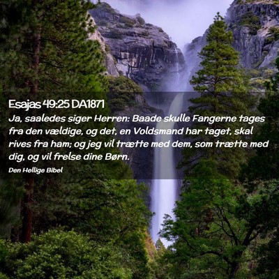 Picture 02 - Esajas 49:25 DA1871 - Ja, saaledes siger Herren: Baade skulle Fangerne - Bible Verse Picture