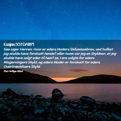 Picture 02 - Esajas 50:1 DA1871 - Saa siger Herren: Hvor er eders Moders - Bible Verse Picture