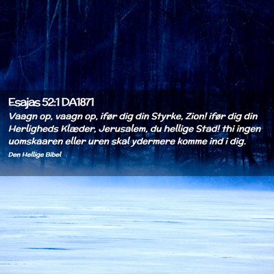 Picture 02 - Esajas 52:1 DA1871 - Vaagn op, vaagn op, ifør dig din Styrke, Zion! - Bible Verse Picture