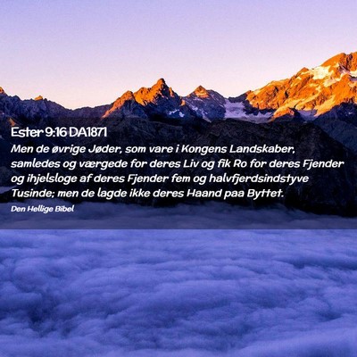 Picture 02 - Ester 9:16 DA1871 - Men de øvrige Jøder, som vare i Kongens - Bible Verse Picture