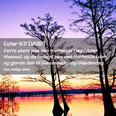 Picture 02 - Ester 9:17 DA1871 - Dette skete paa den trettende Dag i Adar Maaned, - Bible Verse Picture