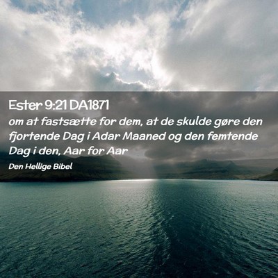 Picture 02 - Ester 9:21 DA1871 - om at fastsætte for dem, at de skulde gøre den - Bible Verse Picture