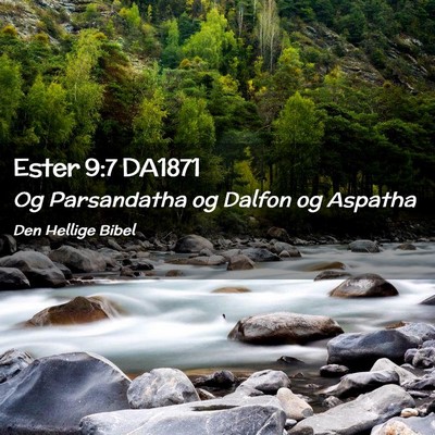 Picture 02 - Ester 9:7 DA1871 - Og Parsandatha og Dalfon og - Bible Verse Picture