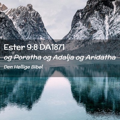 Picture 02 - Ester 9:8 DA1871 - og Poratha og Adalja og - Bible Verse Picture