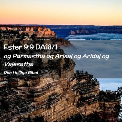 Picture 02 - Ester 9:9 DA1871 - og Parmastha og Arisaj og Aridaj og - Bible Verse Picture