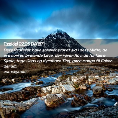 Picture 02 - Ezekiel 22:25 DA1871 - Dets Profeter have sammensvoret sig i dets Midte, - Bible Verse Picture