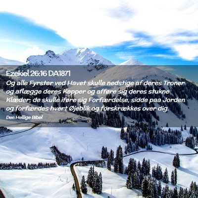 Picture 02 - Ezekiel 26:16 DA1871 - Og alle Fyrster ved Havet skulle nedstige af - Bible Verse Picture