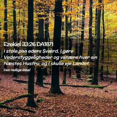 Picture 02 - Ezekiel 33:26 DA1871 - I stole paa eders Sværd, I gøre - Bible Verse Picture