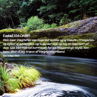 Picture 02 - Ezekiel 33:6 DA1871 - Men naar Vægteren saa Sværdet komme og ej - Bible Verse Picture