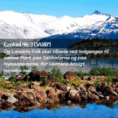 Picture 02 - Ezekiel 46:3 DA1871 - Og Landets Folk skal tilbede ved Indgangen til - Bible Verse Picture