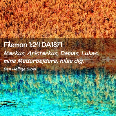 Picture 02 - Filemon 1:24 DA1871 - Markus, Aristarkus, Demas, Lukas, mine - Bible Verse Picture