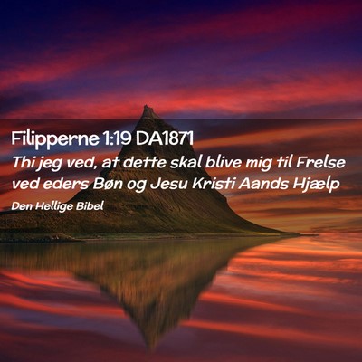 Picture 02 - Filipperne 1:19 DA1871 - Thi jeg ved, at dette skal blive mig til Frelse - Bible Verse Picture
