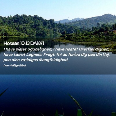 Picture 02 - Hoseas 10:13 DA1871 - I have pløjet Ugudelighed, I have høstet - Bible Verse Picture