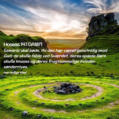 Picture 02 - Hoseas 14:1 DA1871 - Samaria skal bøde, thi den har været genstridig - Bible Verse Picture