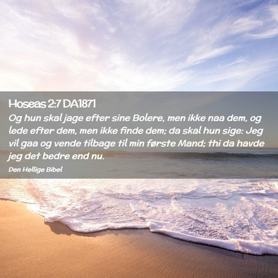 Picture 02 - Hoseas 2:7 DA1871 - Og hun skal jage efter sine Bolere, men ikke naa - Bible Verse Picture