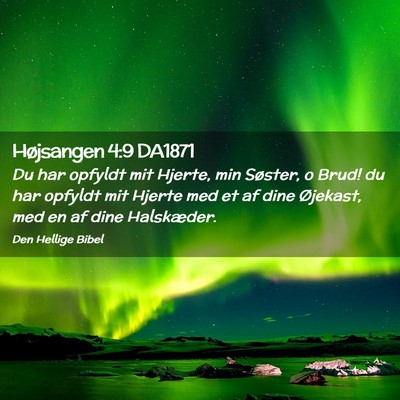 Picture 02 - Højsangen 4:9 DA1871 - Du har opfyldt mit Hjerte, min Søster, o Brud! - Bible Verse Picture