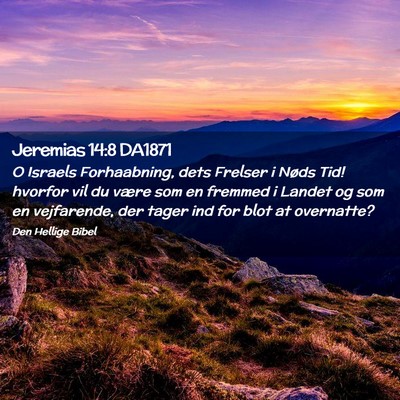 Picture 02 - Jeremias 14:8 DA1871 - O Israels Forhaabning, dets Frelser i Nøds Tid! - Bible Verse Picture