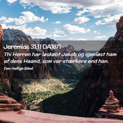Picture 02 - Jeremias 31:11 DA1871 - Thi Herren har løskøbt Jakob og igenløst ham - Bible Verse Picture