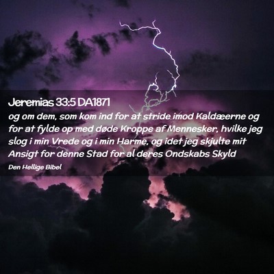 Picture 02 - Jeremias 33:5 DA1871 - og om dem, som kom ind for at stride imod - Bible Verse Picture