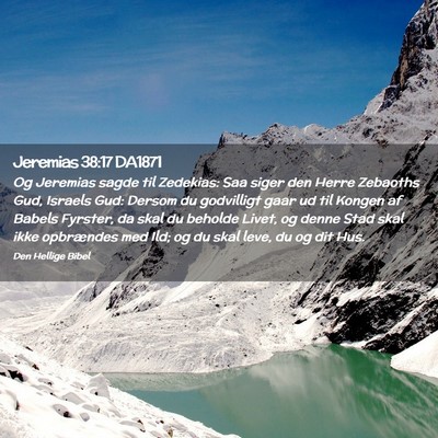Picture 02 - Jeremias 38:17 DA1871 - Og Jeremias sagde til Zedekias: Saa siger den - Bible Verse Picture